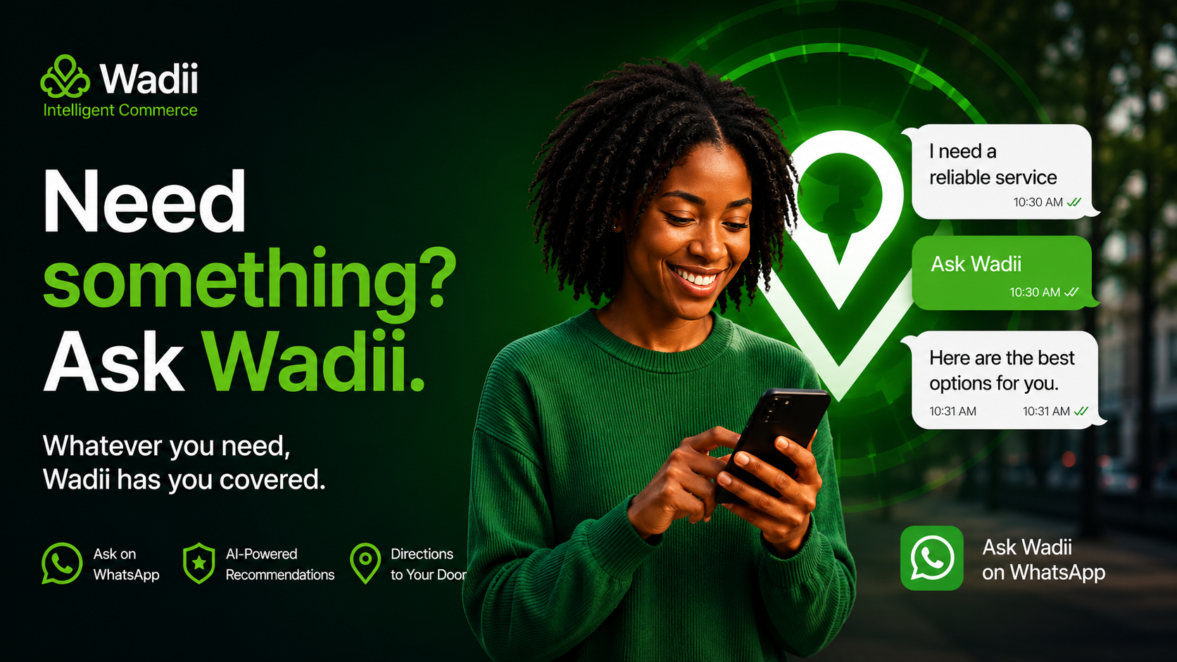 Wadii — Need something? Ask Wadii.